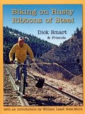 Biking on Rusty Ribbons of Steel